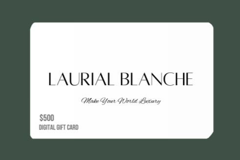 Laurial Blanche e-Gift Card ($500)